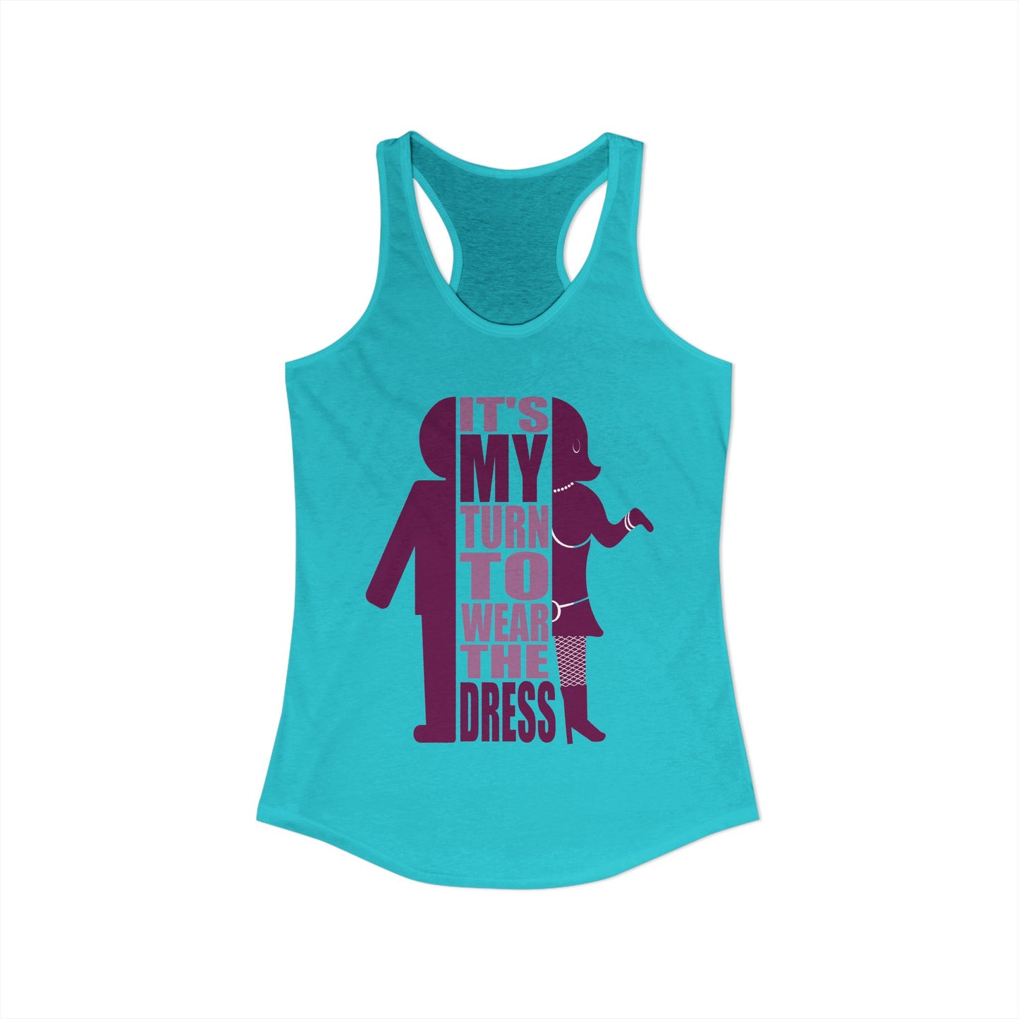 My Turn to Wear The Dress | Crossdresser Tank Top | Trans Pride | LGBTQ