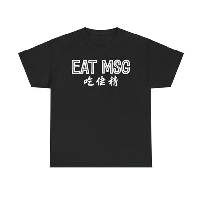 EAT MSG T-Shirt | Chinese Characters Foodie Tee