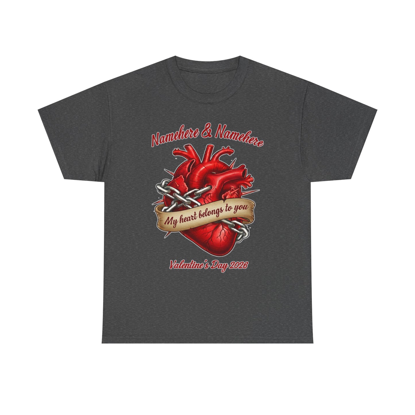 Valentines Day CUSTOMIZABLE | My heart is yours | Heart in chains | Personalized T-shirt