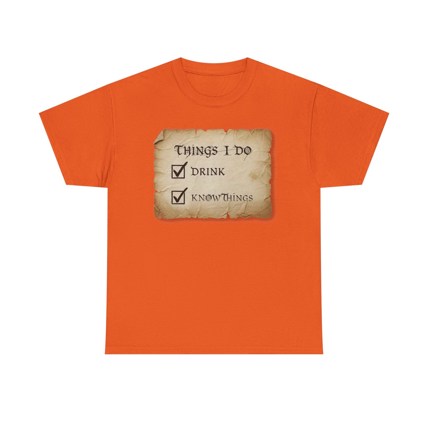 Things I Do: Drink - Know Things Tee | Funny Game of Thrones inspired Tyrion Quote T-Shirt