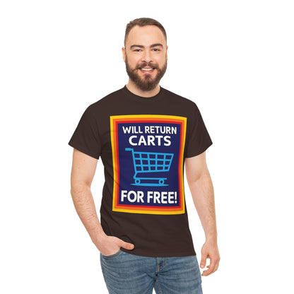 Will Return Carts for Free T-shirt | Grocery Shopping Tee | Shopping Cart Image