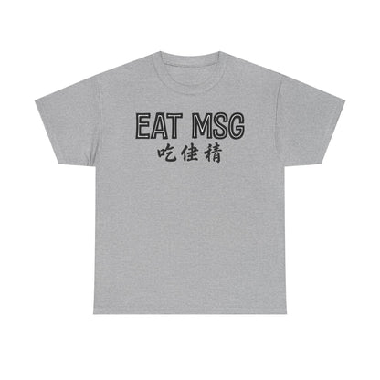 EAT MSG T-Shirt | Chinese Characters Foodie Tee