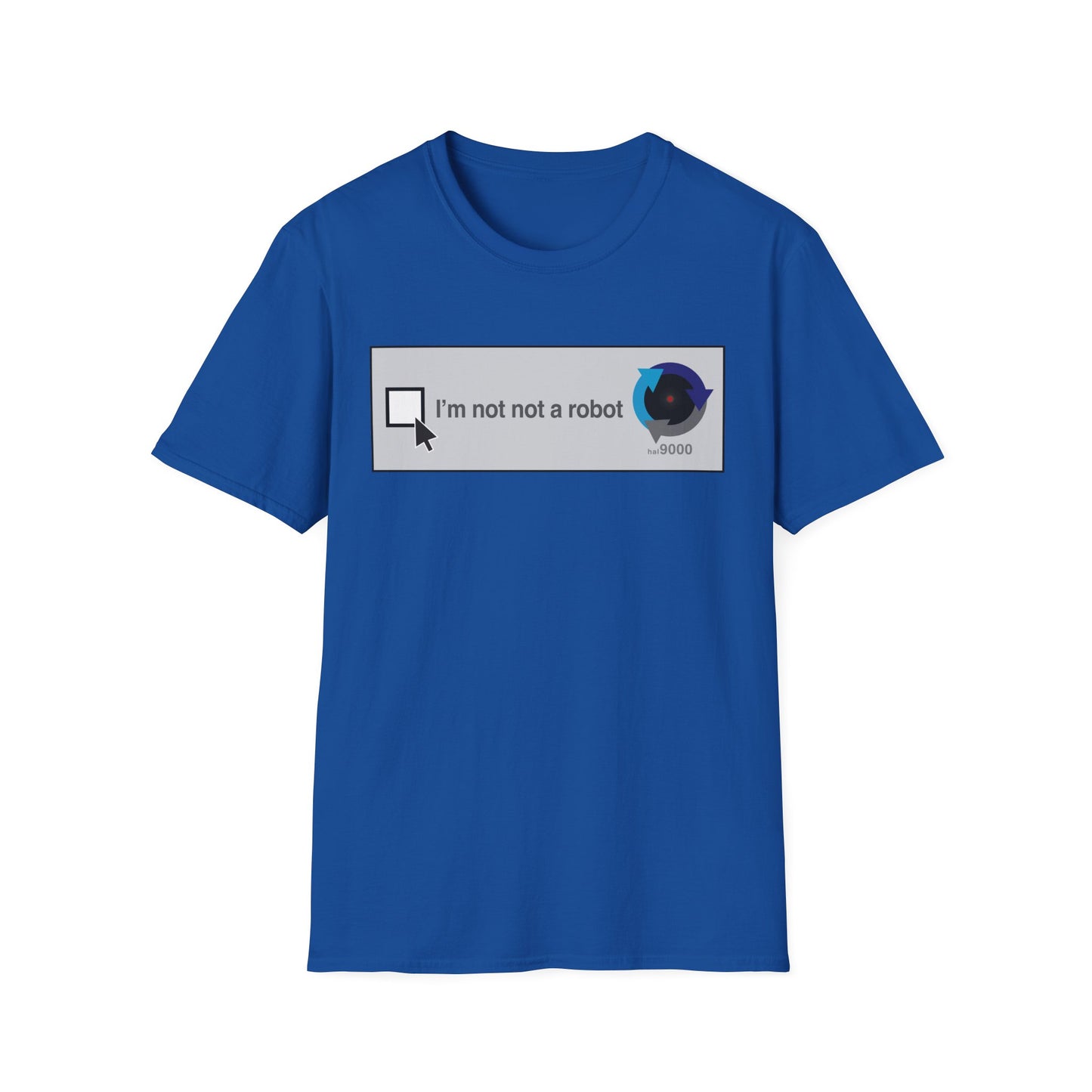 I'm Not Not a Robot graphic T-Shirt | CAPTCHA humor