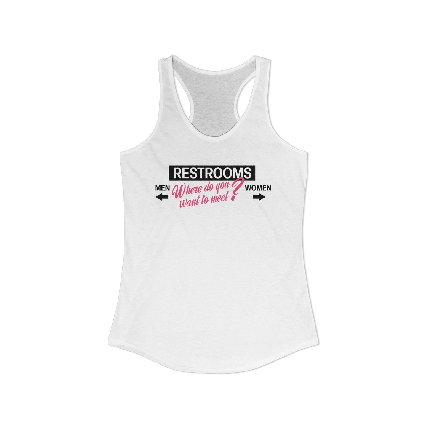 Restrooms Where Do You Want To Meet? | Trans Crossdresser Tank Top | LGBTQ