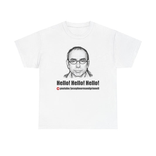 Hello! Hello! Hello! Joseph Normand Grinnell | YouTube Channel T-Shirt