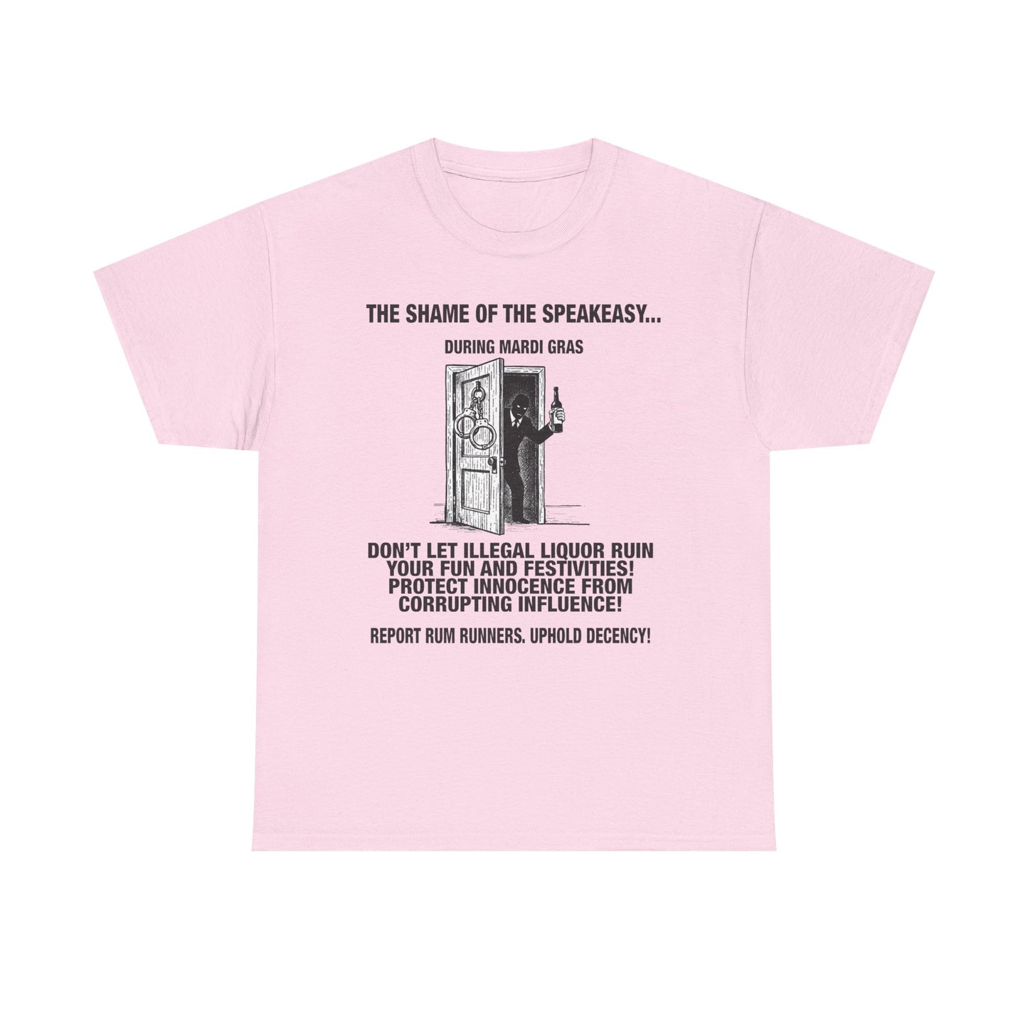 Mardi Gras PROHIBITION propaganda tee | Shame of Speakeasys | Report Rum Runners