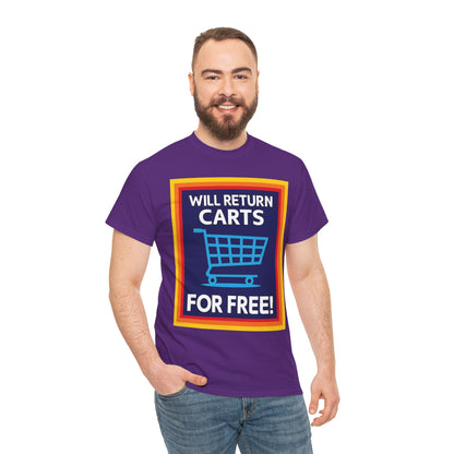 Will Return Carts for Free T-shirt | Grocery Shopping Tee | Shopping Cart Image