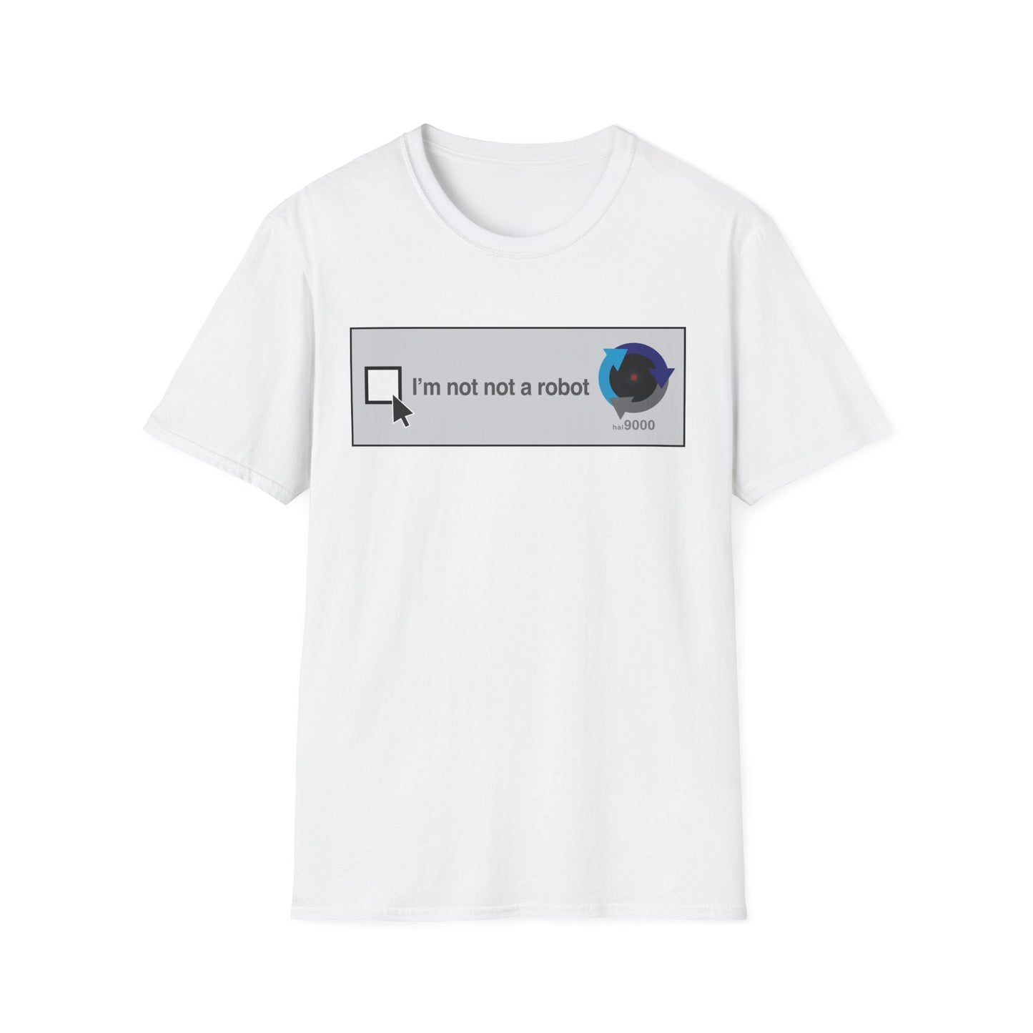 I'm Not Not a Robot graphic T-Shirt | CAPTCHA humor