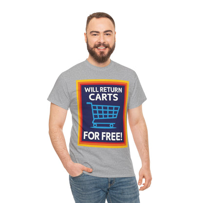 Will Return Carts for Free T-shirt | Grocery Shopping Tee | Shopping Cart Image
