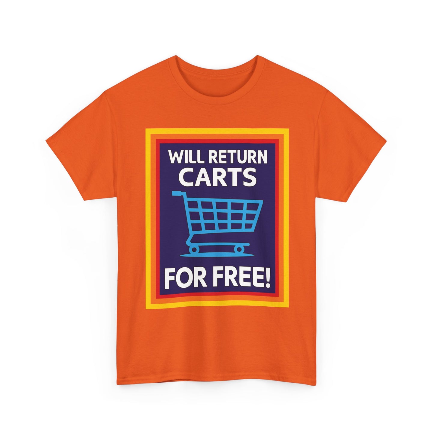 Will Return Carts for Free T-shirt | Grocery Shopping Tee | Shopping Cart Image