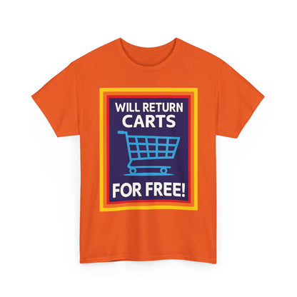 Will Return Carts for Free T-shirt | Grocery Shopping Tee | Shopping Cart Image